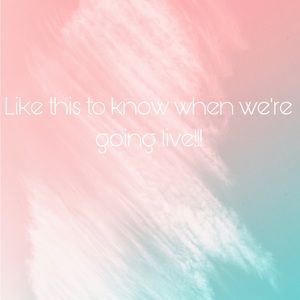 Like this to be notified when go live!!